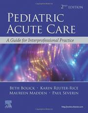 Pediatric Acute Care : A Guide to Interprofessional Practice 2nd