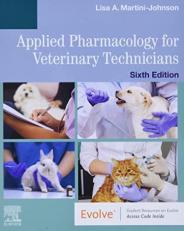 Applied Pharmacology for Veterinary Technicians with Access 6th