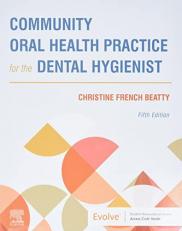 Community Oral Health Practice for the Dental Hygienist with Access 5th