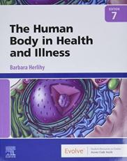 The Human Body in Health and Illness 7th