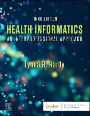 Health Informatics : An Interprofessional Approach with Access 3rd