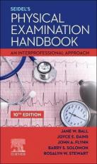 Seidel's Physical Examination Handbook : An Interprofessional Approach 10th