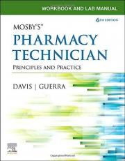 Workbook and Lab Manual for Mosby's Pharmacy Technician : Principles and Practice 6th