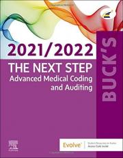 Buck's the Next Step: Advanced Medical Coding and Auditing, 2021/2022 Edition with Access 