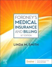 Fordney's Medical Insurance and Billing with Access 16th