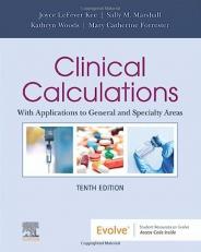 Clinical Calculations : With Applications to General and Specialty Areas 10th