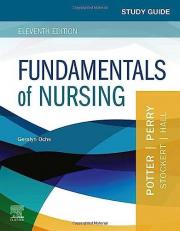 Study Guide for Fundamentals of Nursing 11th