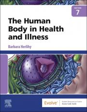 Human Body in Health and Illness - E-Book 7th