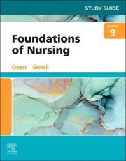 Study Guide for Foundations of Nursing 9th