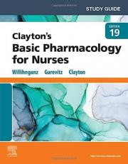 Study Guide for Clayton's Basic Pharmacology for Nurses 19th