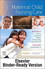 Maternal Child Nursing Care - Binder Ready 7th