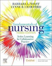 Fundamentals of Nursing : Active Learning for Collaborative Practice with Access 3rd