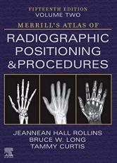 Merrill's Atlas of Radiographic Positioning and Procedures - Volume 2 15th