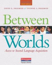 Between Worlds, Third Edition : Access to Second Language Acquisition