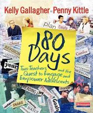 180 Days : Two Teachers and the Quest to Engage and Empower Adolescents