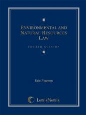 Environmental and Natural Resources Law 4th