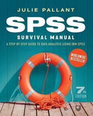 SPSS Survival Manual: A Step by Step Guide to Data Analysis Using IBM SPSS 7th