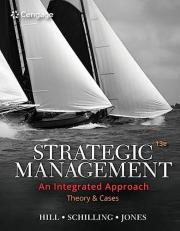 Strategic Management : Theory and Cases: an Integrated Approach 13th