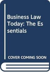 Business Law Today: the Essentials 12th