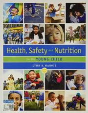 Health, Safety, and Nutrition for the Young Child 10th