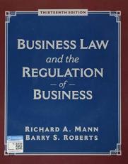 Business Law and the Regulation of Business 13th