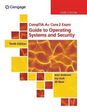 CompTIA a+ Core 2 Exam : Guide to Operating Systems and Security