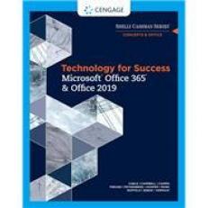 Technology for Success and Shelly Cashman Series Microsoft Office 365 and Office 2019 20th