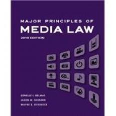 Major Principles of Media Law, 2019 Edition, Revised 19th