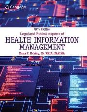 Legal and Ethical Aspects of Health Information Management 5th