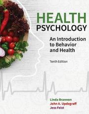 Health Psychology : An Introduction to Behavior and Health 10th