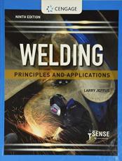 Welding : Principles and Applications 9th