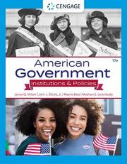 American Government : Institutions and Policies 17th