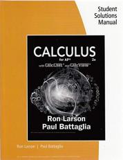 Calculus for *AP with CalcChat and CalcView | 2e | Student Solutions Manual