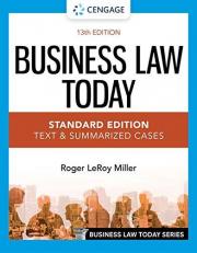 Business Law Today - Standard Edition : Text and Summarized Cases 13th