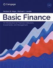 Basic Finance : An Introduction to Financial Institutions, Investments, and Management 13th