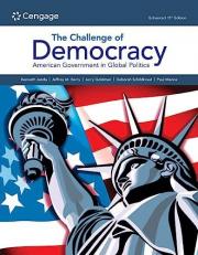 The Challenge of Democracy: : American Government in Global Politics, Enhanced 15th
