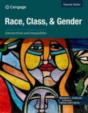 Race, Class, and Gender : Intersections and Inequalities 11th