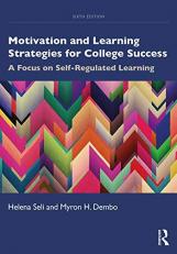 Motivation and Learning Strategies for College Success 6th