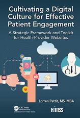 Cultivating a Digital Culture for Effective Patient Engagement : A Strategic Framework and Toolkit for Health-Provider Websites 