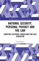 National Security, Personal Privacy and the Law : Surveying Electronic Surveillance and Data Acquisition 