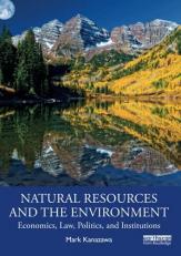 Natural Resources and the Environment 1st