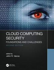 Cloud Computing Security : Foundations and Challenges 2nd