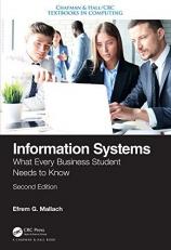 Information Systems : What Every Business Student Needs to Know, Second Edition