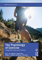 The Psychology of Exercise : Integrating Theory and Practice 5th