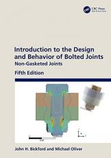 Introduction to the Design and Behavior of Bolted Joints : Non-Gasketed Joints 5th