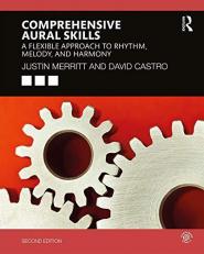 Comprehensive Aural Skills : A Flexible Approach to Rhythm, Melody, and Harmony 2nd