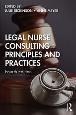 Legal Nurse Consulting Principles and Practices 4th