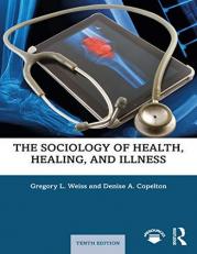 The Sociology of Health, Healing, and Illness 10th