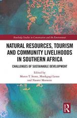 Natural Resources Tourism and Community Livelihoods in Southern Africa : Challenges in Sustainable Development 