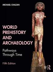 World Prehistory and Archaeology 